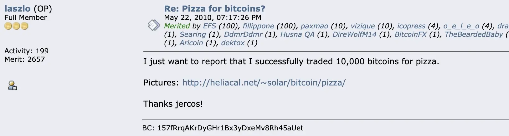 لقطة شاشة لمنشور لازلو على Bitcointalk عام 2010 يبلغ فيه عن مبادلته 10,000 Bitcoin مقابل البيتزا، وهي اللحظة المعروفة بيوم بيتزا Bitcoin.