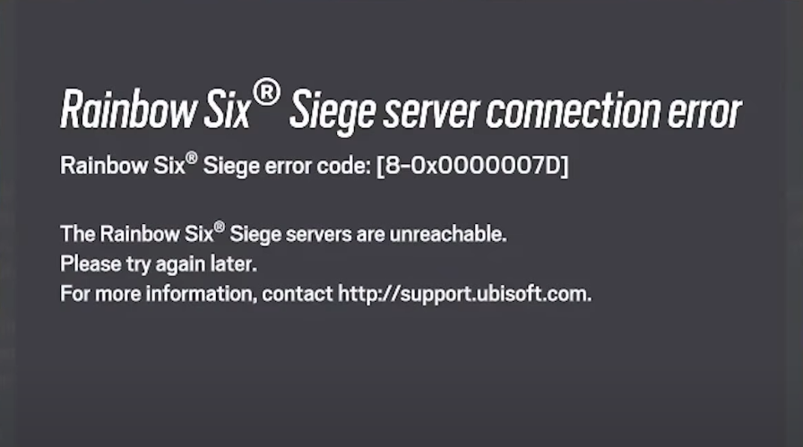 Rainbow Six Siege error code 8-0x0000007d message on screen