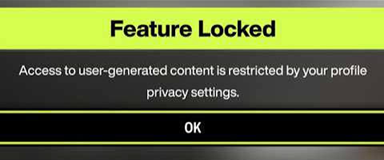 لعبة Forza Horizon 6 تعرض رسالة Feature Locked تفيد بأن الوصول إلى المحتوى الذي ينشئه المستخدمون مقيد بواسطة الملف الشخصي.