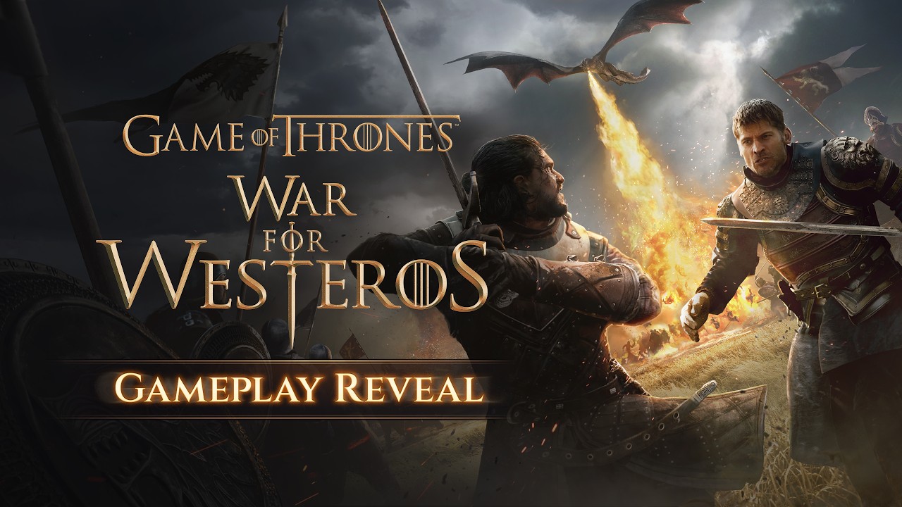 Game of Thrones: War for Westeros | عرض الكشف الرسمي عن أسلوب اللعب - YouTube