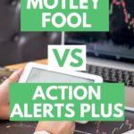 Motley Fool vs Action Alerts PLUS