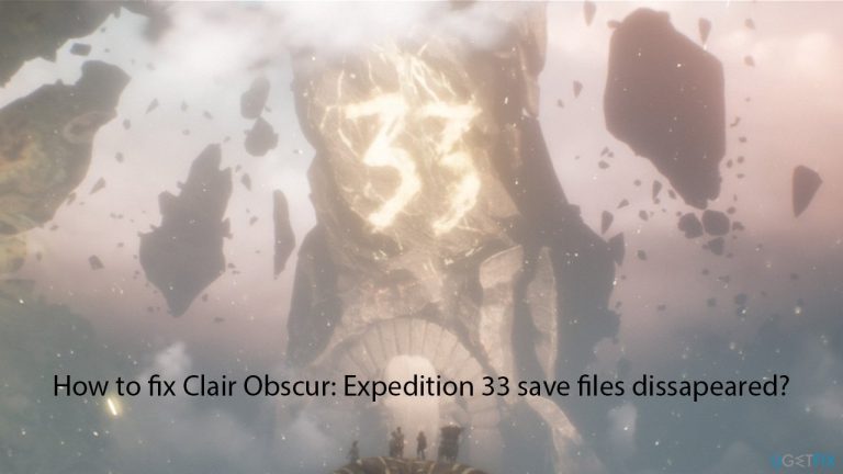 كيفية إصلاح اختفاء ملفات حفظ Clair Obscur: Expedition 33؟