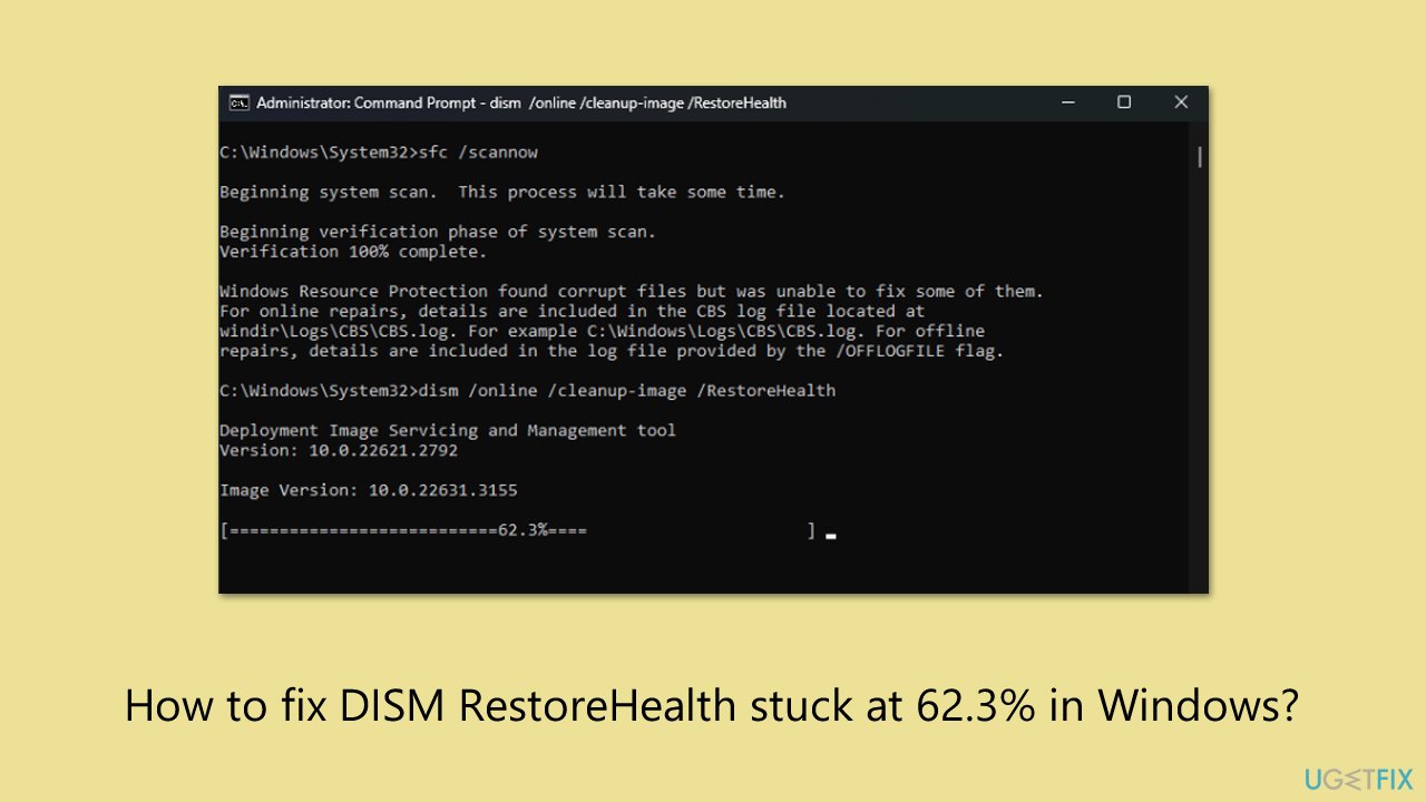 كيفية إصلاح DISM RestoreHealth العالق عند 62.3% في Windows