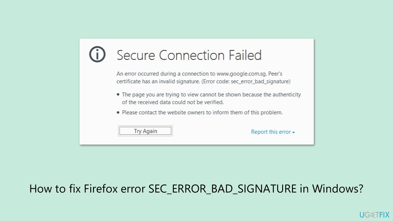 كيفية إصلاح خطأ Firefox SEC_ERROR_BAD_SIGNATURE في Windows
