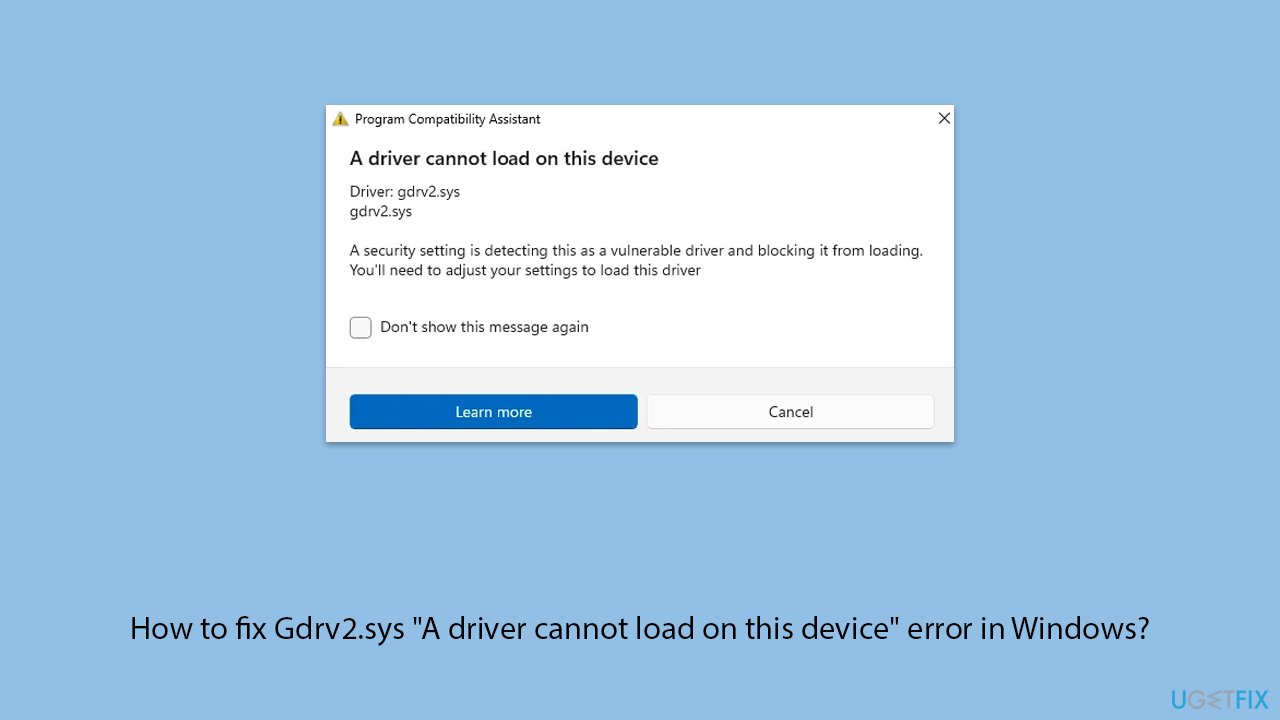 حل مشكلة Gdrv2.sys: لا يمكن تحميل برنامج تشغيل في Windows