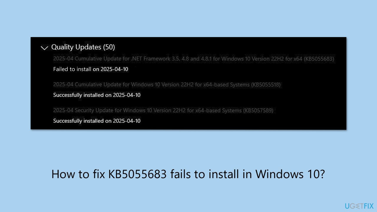 حل مشكلة فشل تثبيت KB5055683 في Windows 10