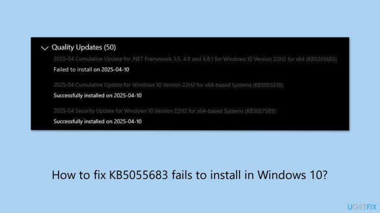 كيفية إصلاح فشل تثبيت KB5055683 في Windows 10؟