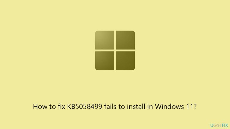 كيفية إصلاح فشل تثبيت KB5058499 في Windows 11؟