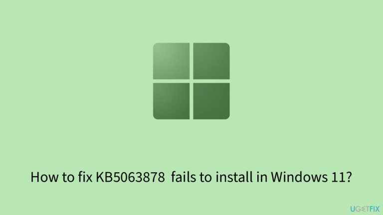 كيفية إصلاح فشل تثبيت KB5063878 في Windows 11؟