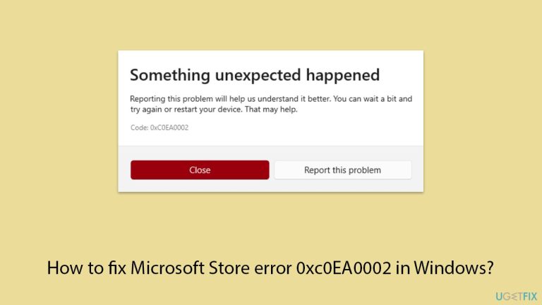 كيفية إصلاح خطأ Microsoft Store 0xc0EA0002 في Windows؟