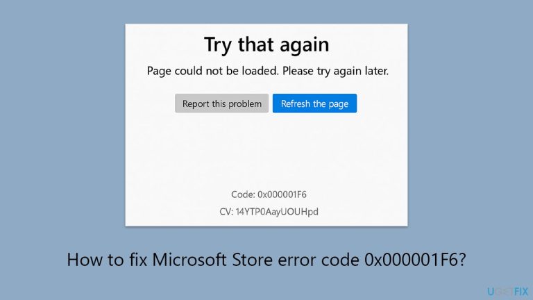 كيفية إصلاح رمز الخطأ 0x000001F6 في Microsoft Store؟