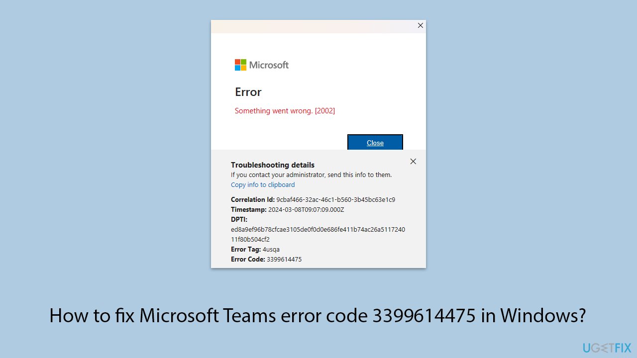 إصلاح خطأ 3399614475 في Microsoft Teams على Windows