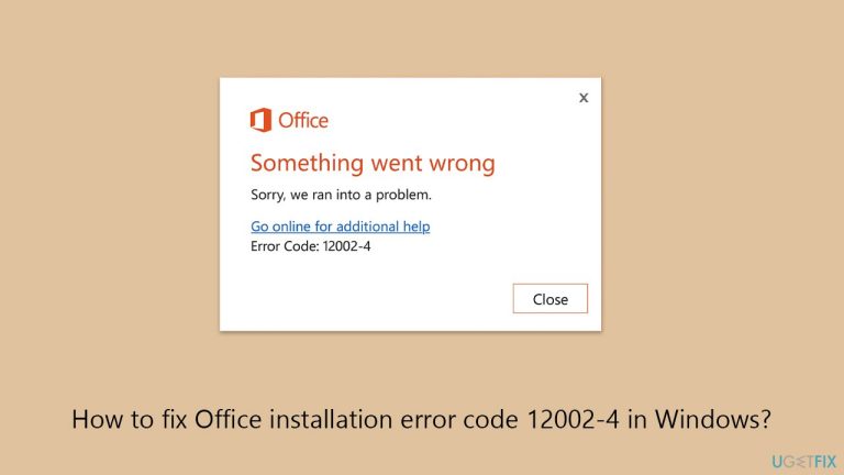كيفية إصلاح خطأ تثبيت Office بالرمز 12002-4 في Windows؟