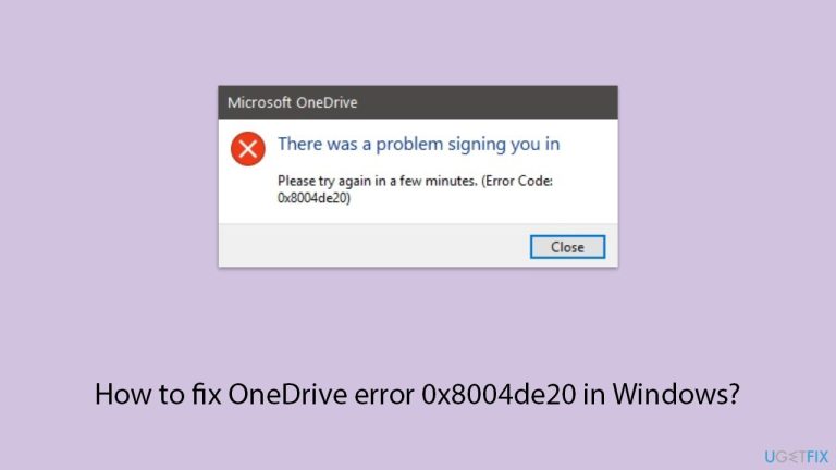 كيفية إصلاح خطأ OneDrive 0x8004de20 في Windows؟