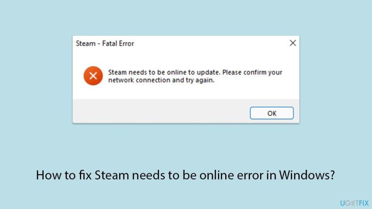 كيفية إصلاح خطأ Steam يحتاج إلى الاتصال بالإنترنت في Windows؟