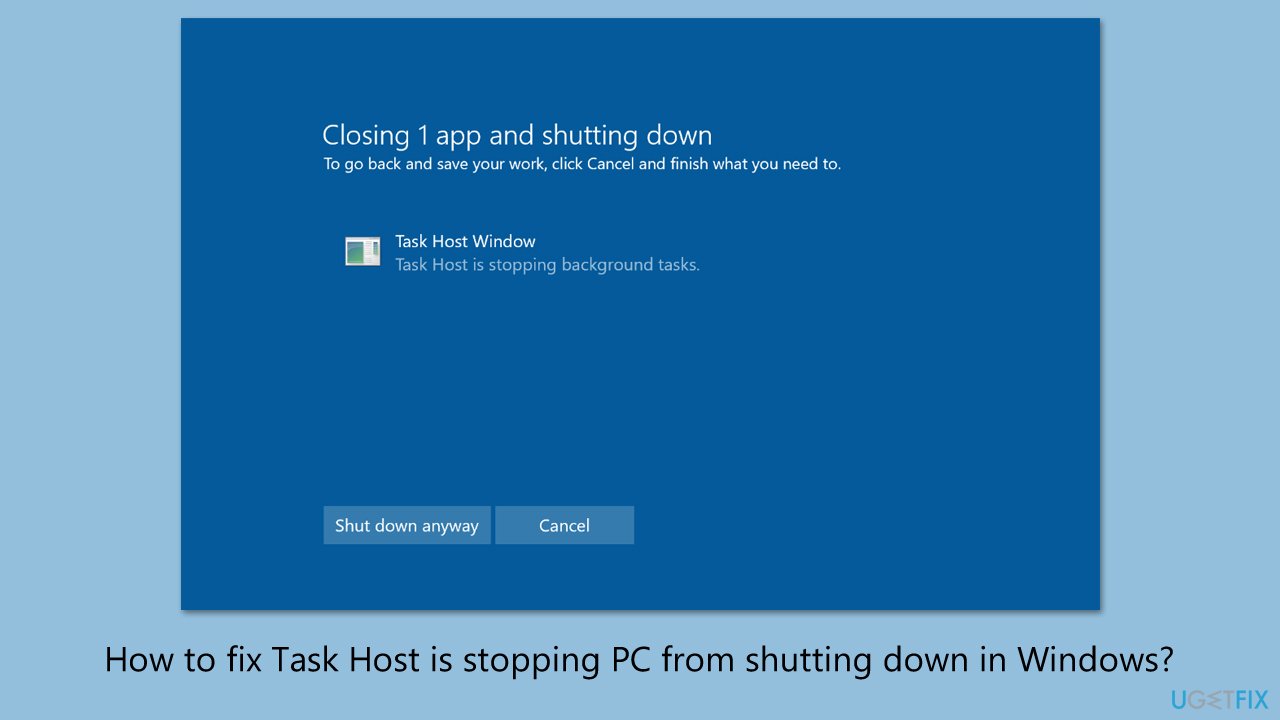 حل مشكلة Task Host يمنع إغلاق الجهاز في Windows