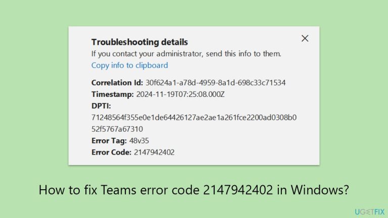 كيفية إصلاح خطأ Teams بالرمز 2147942402 في Windows؟