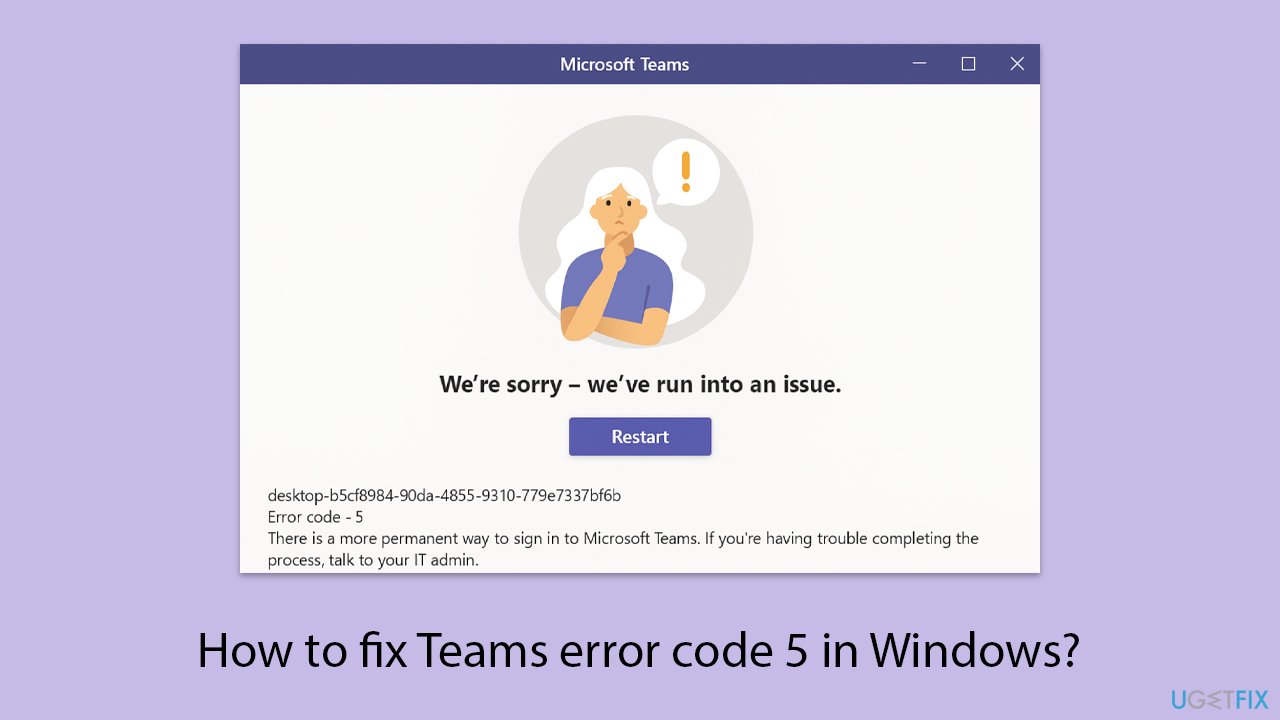 كيف تصلح رمز الخطأ 5 في Teams على Windows؟