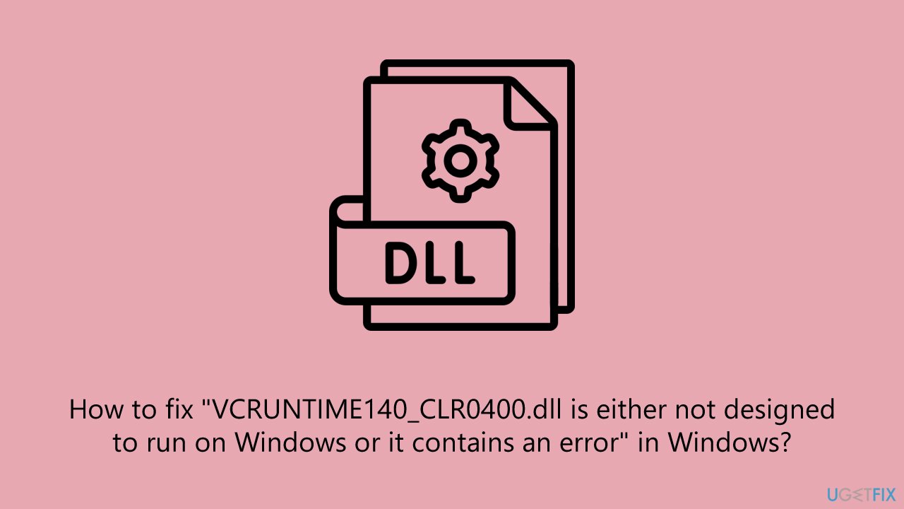 حل مشكلة VCRUNTIME140_CLR0400.dll في Windows