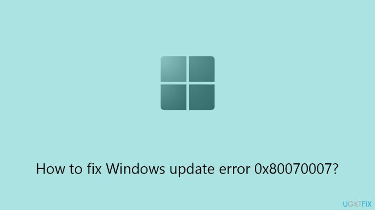 كيفية إصلاح خطأ تحديث Windows 0x80070007