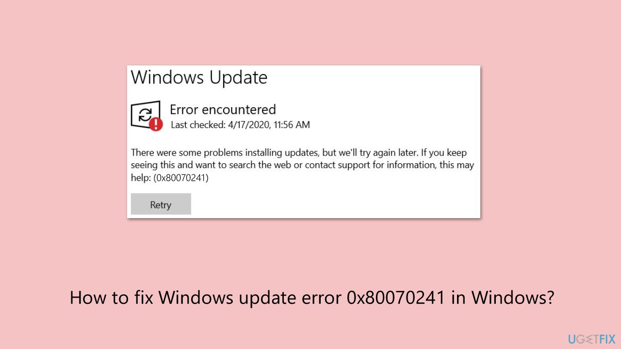 حل مشكلة خطأ تحديث Windows 0x80070241 في Windows