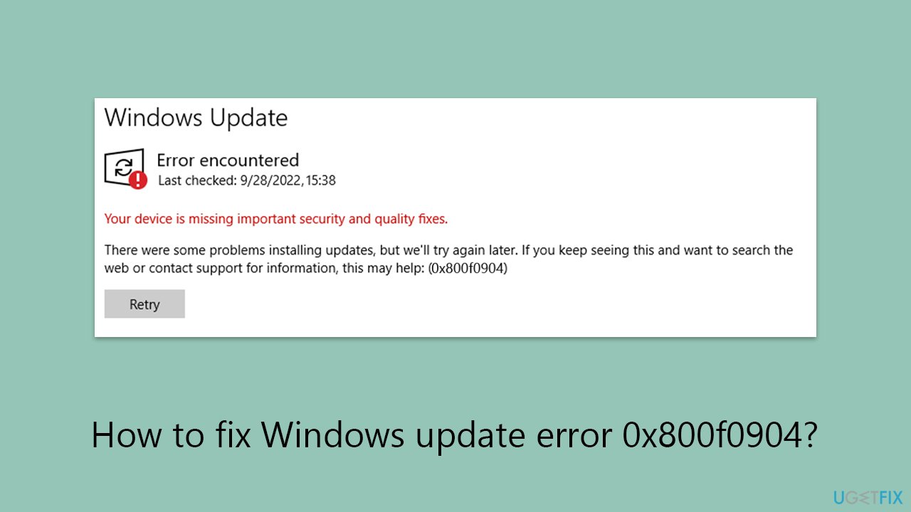 كيفية إصلاح خطأ تحديث Windows 0x800f0904