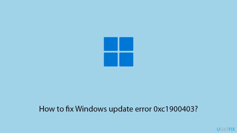 كيفية إصلاح خطأ تحديث Windows 0xc1900403؟
