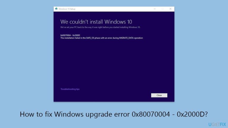 كيفية إصلاح خطأ ترقية Windows 0x80070004 - 0x2000D؟