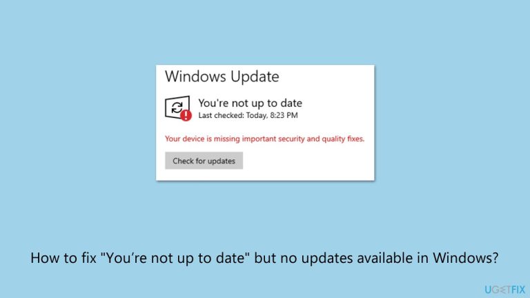 كيفية إصلاح مشكلة "أنت لست محدثًا" مع عدم توفر تحديثات في Windows؟