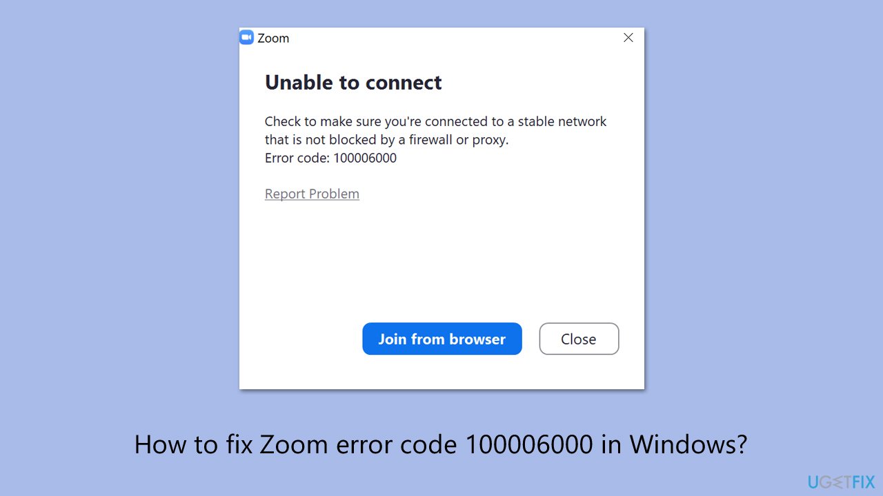 كيفية إصلاح خطأ Zoom 100006000 في Windows