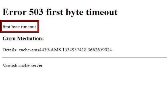 حل مشكلة خطأ 503 First Byte Timeout