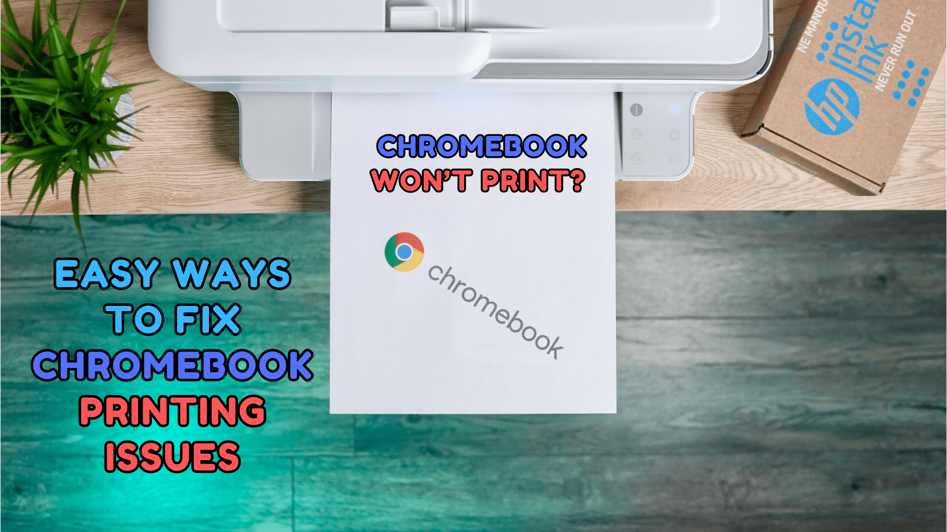 Chromebook لا يطبع 12 حلاً سهلاً