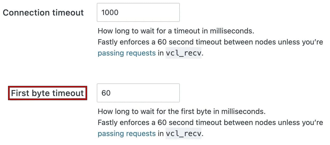 Set the First Byte Timeout Value to 60