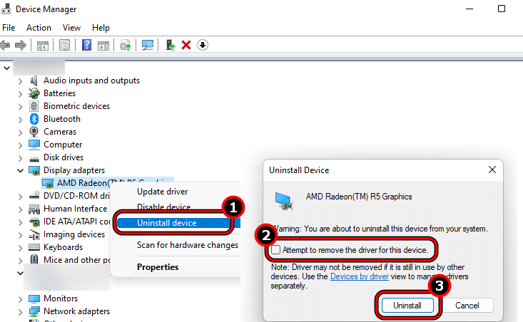 Uninstall Display Device in the Device Manager and Attempt to Remove Driver of This Device