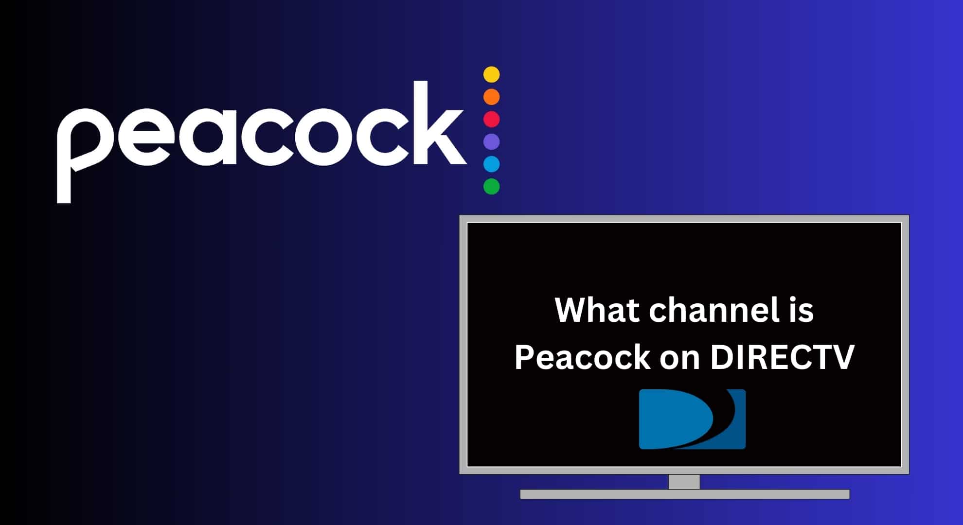ما هي قناة Peacock على DIRECTV؟