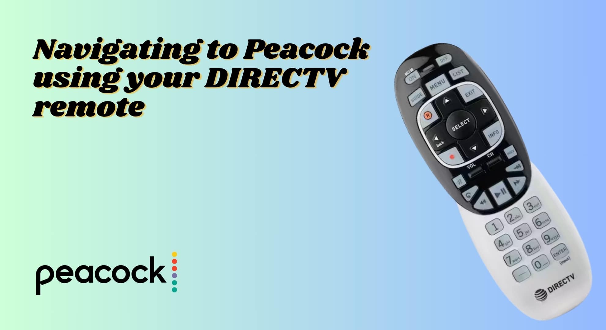 التنقل إلى Peacock باستخدام جهاز التحكم عن بُعد الخاص بـ DIRECTV