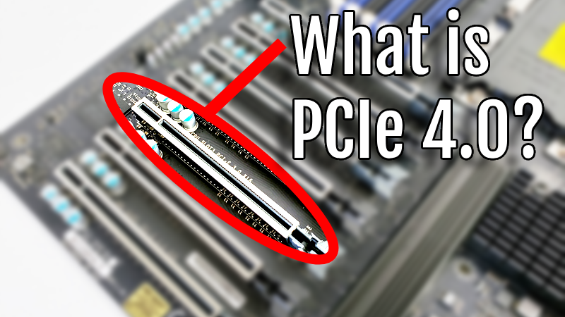 ما هو PCIe 4.0 وهل تستحق الترقية