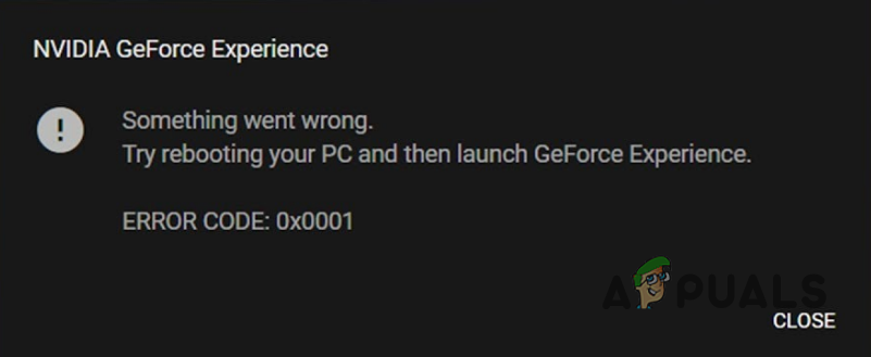 كيفية إصلاح GeForce Experience رمز الخطأ 0x0001 على Windows