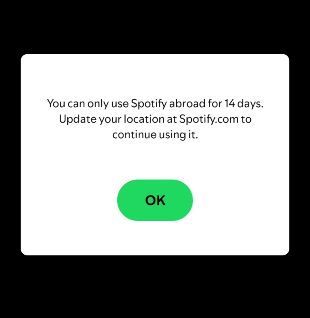 رسالة Spotify: يمكنك استخدام Spotify في الخارج لمدة 14 يومًا فقط