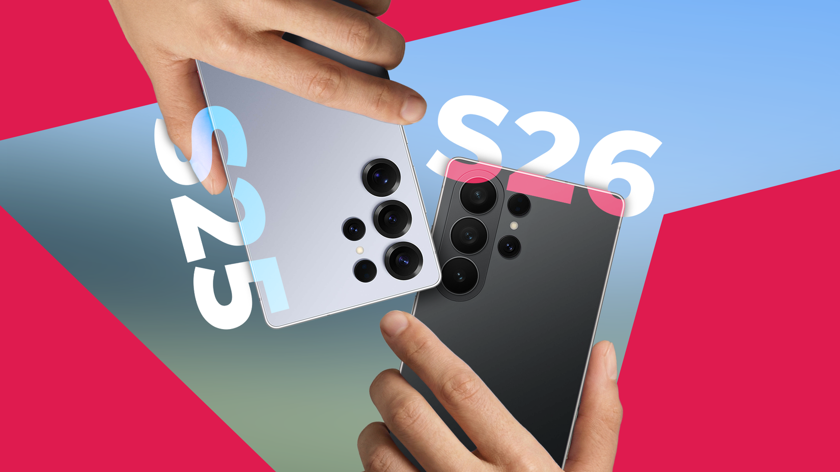 Two hands holding a Galaxy S25 and Galaxy S26 side-by-side.