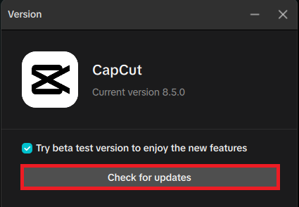 إعدادات CapCut لسطح المكتب تتحقق من التحديثات من قسم Version.