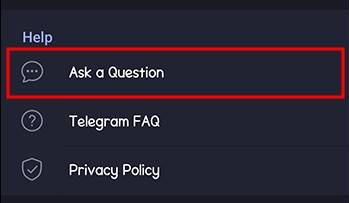 إعدادات Telegram تعرض خيار Ask a Question أو مسار الدعم.